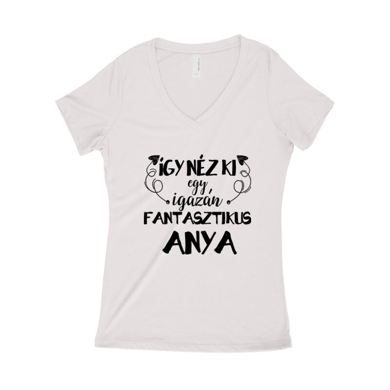 Fantasztikus Anya Női póló V kivágott