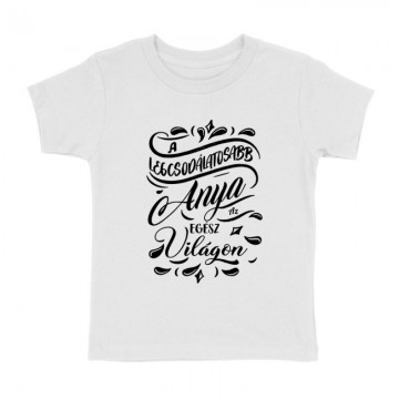 Legcsodálatosabb Anya Gyermek póló