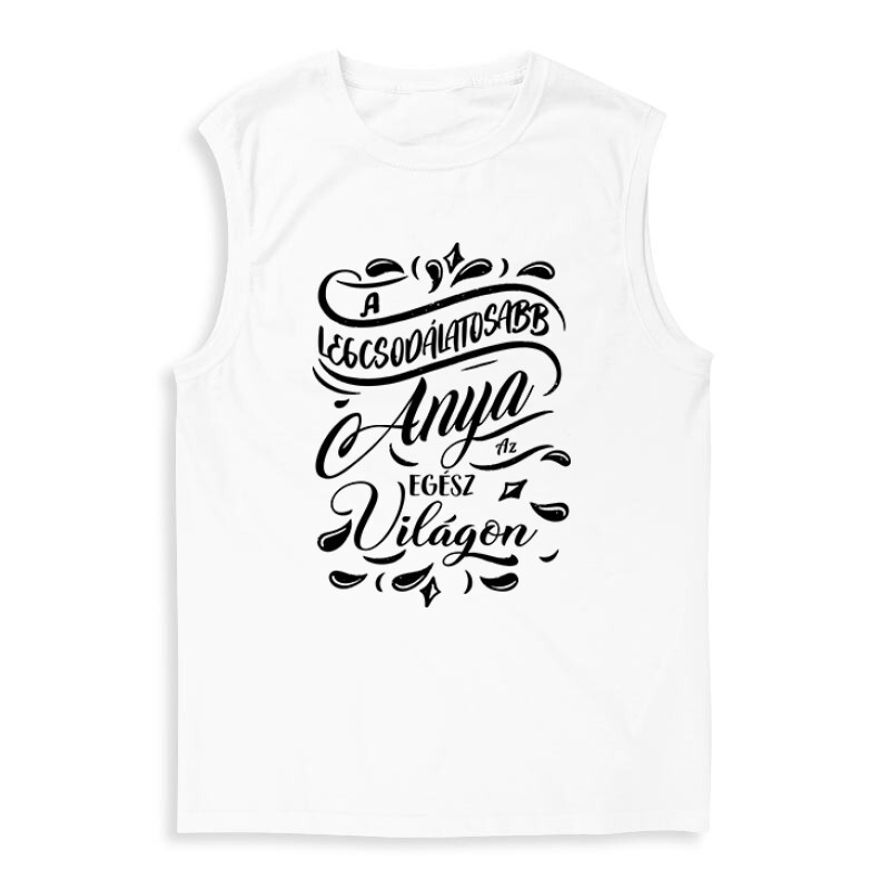 Legcsodálatosabb Anya Férfi Trikó