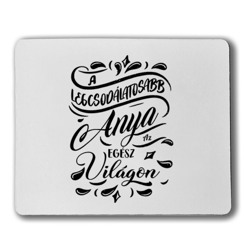 Legcsodálatosabb Anya Egérpad