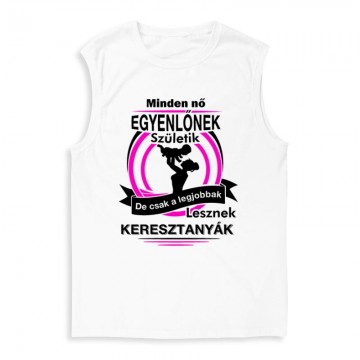 Legjobbak Lesznek Keresztanyák Férfi Trikó
