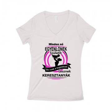 Legjobbak Lesznek Keresztanyák Női póló V kivágott