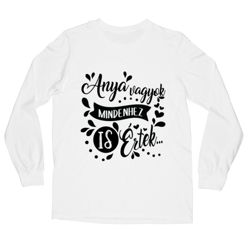 Mindenhez Is Értek Hosszú ujjú póló