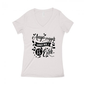 Mindenhez Is Értek Női póló V kivágott