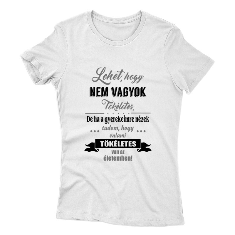 Nem Vagyok Tökéletes Női póló