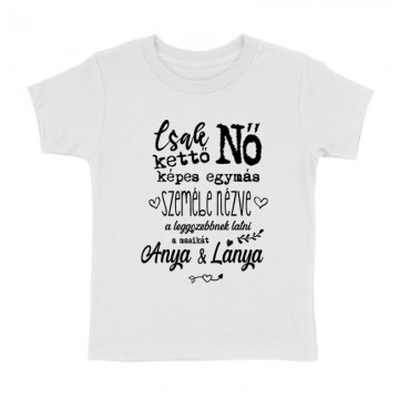 Csak Kettő Nő Gyermek póló