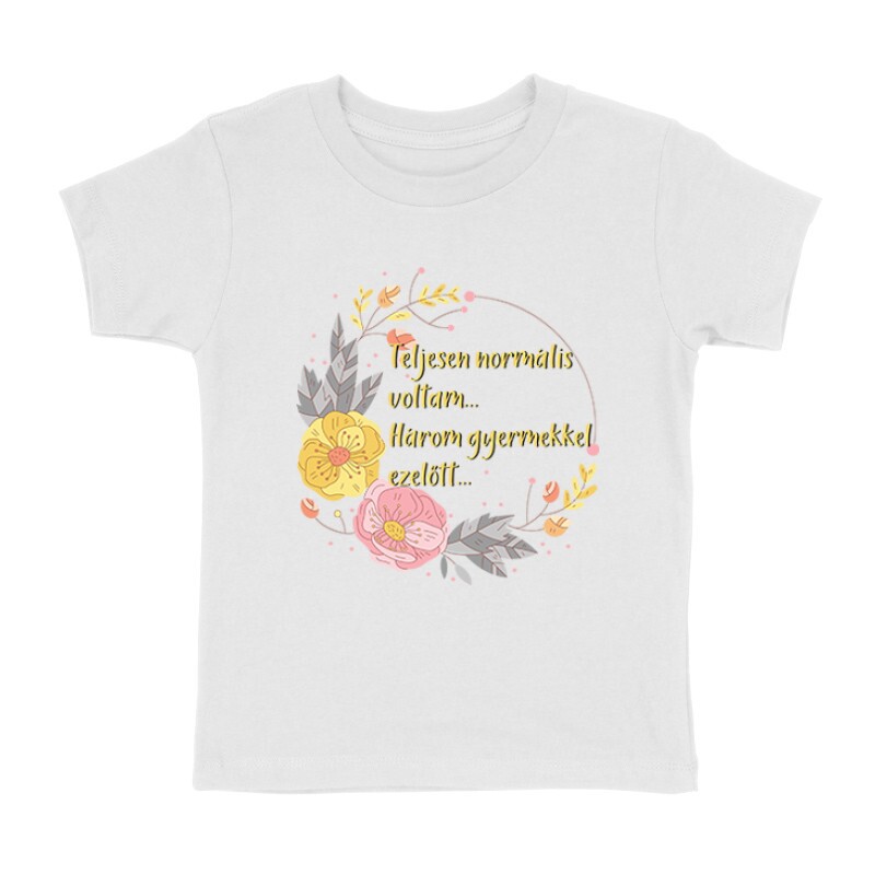 Három Gyermekkel Ezelőtt Gyermek póló