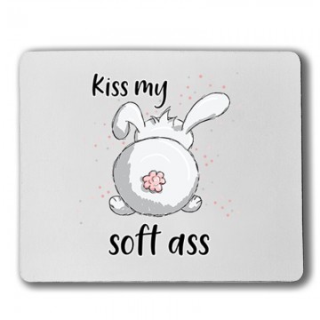 Kiss My Soft Ass Egérpad