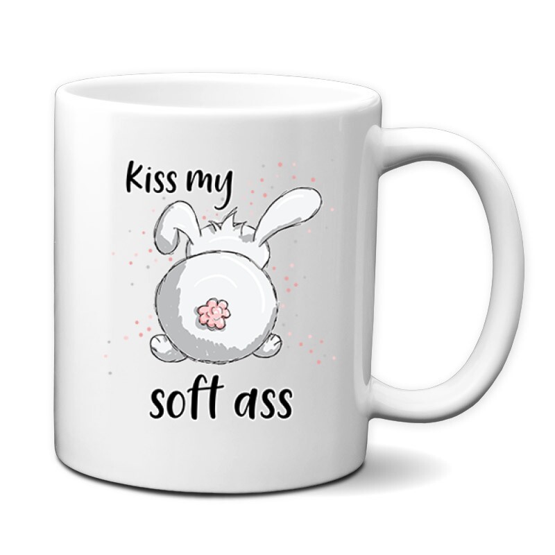 Kiss My Soft Ass Bögre