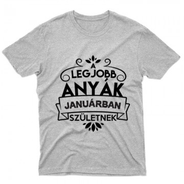 Legjobb Anyák Januárban Születnek Férfi póló