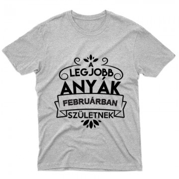 Legjobb Anyák Februárban Születnek Férfi póló