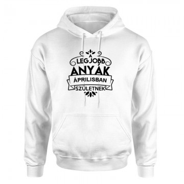 Legjobb Anyák Áprilisban Születnek Unisex pulóver