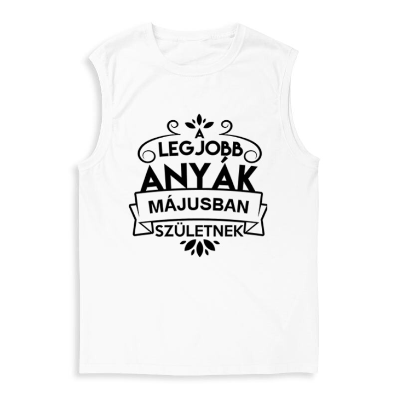 Legjobb Anyák Májusban Születnek Férfi Trikó