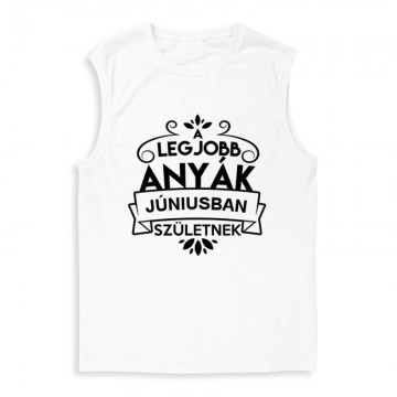 Legjobb Anyák Júniusban Születnek Férfi Trikó