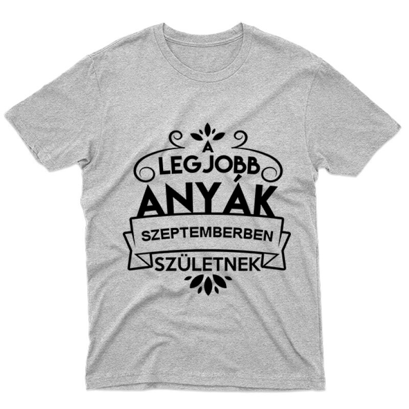 Legjobb Anyák Szeptemberben Születnek Férfi póló