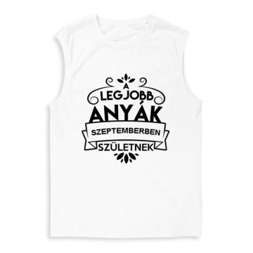 Legjobb Anyák Szeptemberben Születnek Férfi Trikó