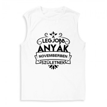 Legjobb Anyák Novemberben Születnek Férfi Trikó