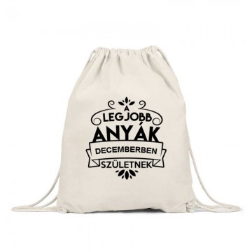 Legjobb Anyák Decemberben Születnek Tornazsák