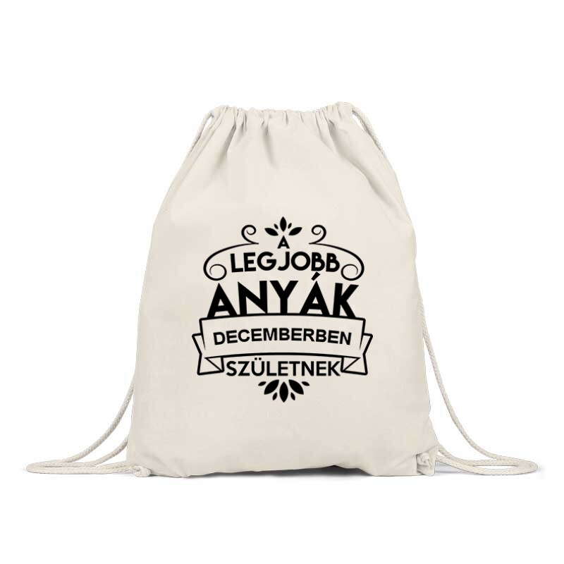 Legjobb Anyák Decemberben Születnek Tornazsák