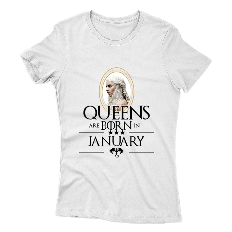 Queen Are Born (Daenerys) Január Női póló
