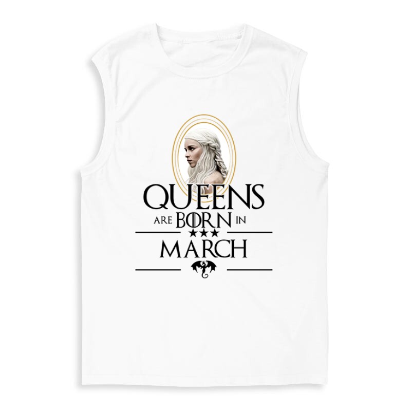 Queen Are Born (Daenerys)  Március Férfi Trikó