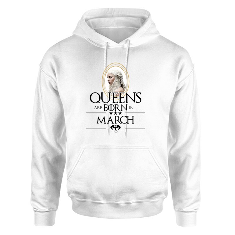 Queen Are Born (Daenerys)  Március Unisex pulóver
