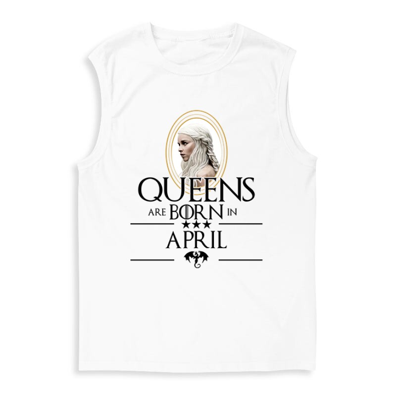 Queen Are Born (Daenerys) Április Férfi Trikó