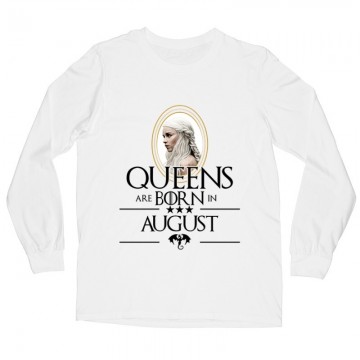 Queen Are Born (Daenerys) Augusztus Hosszú ujjú póló