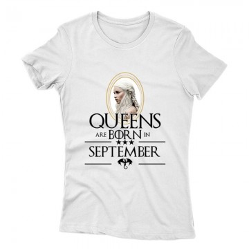 Queen Are Born (Daenerys) Szeptember Női póló
