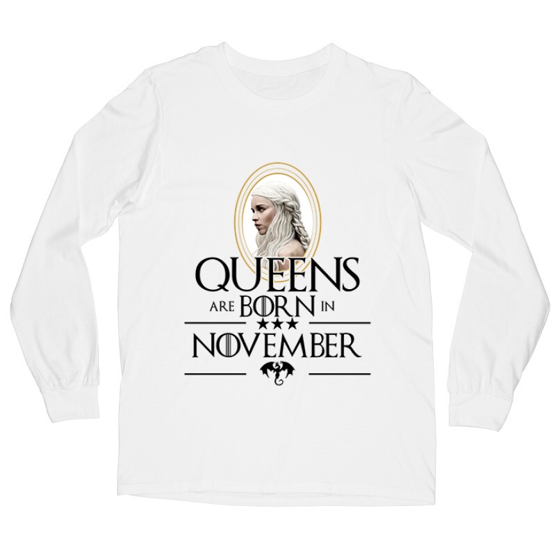 Queen Are Born (Daenerys)  November Hosszú ujjú póló