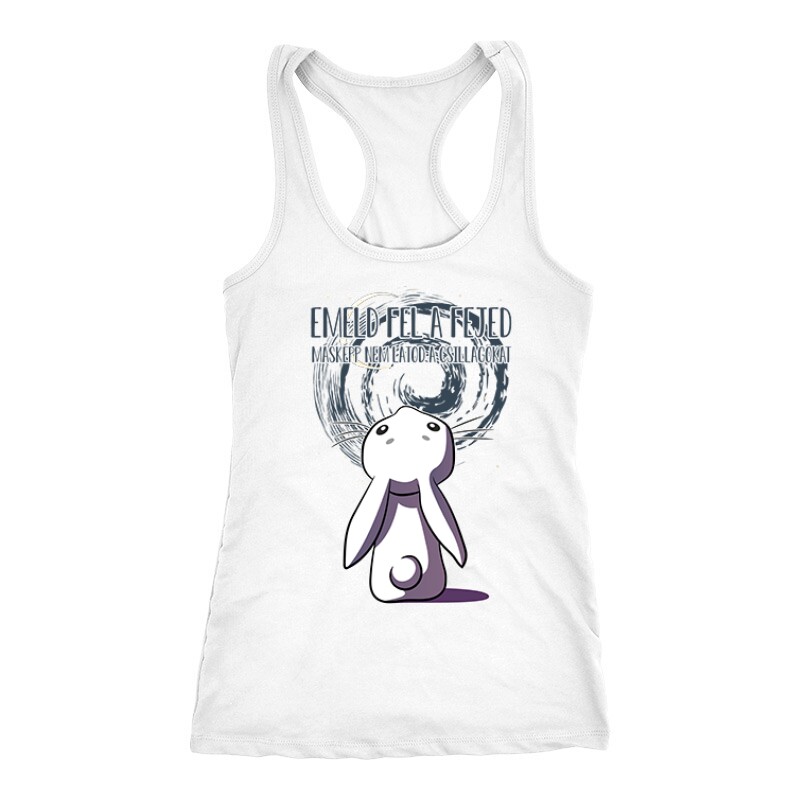 Emeld Fel a Fejed Női Trikó