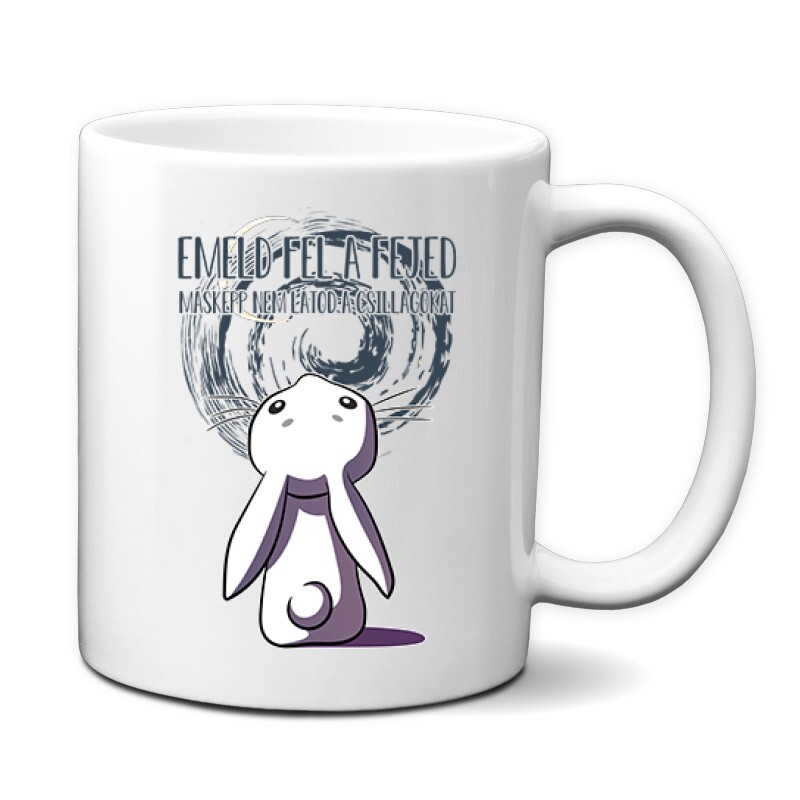 Emeld Fel a Fejed Bögre