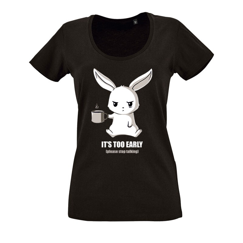 It's To Early O nyakú női póló