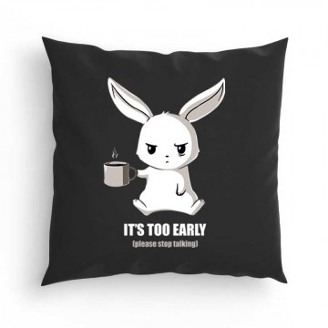 It's To Early Párna