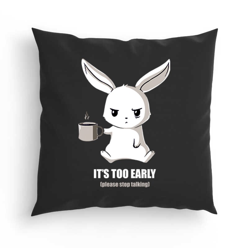 It's To Early Párna