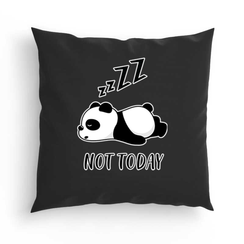 Not Today Panda Párna