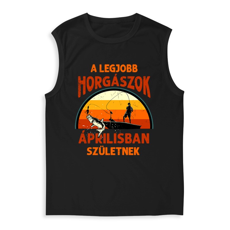 Legjobb horgászok Áprilisban Férfi Trikó