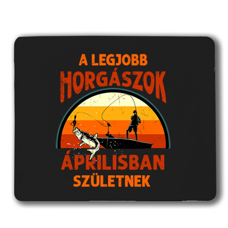 Legjobb horgászok Áprilisban Egérpad