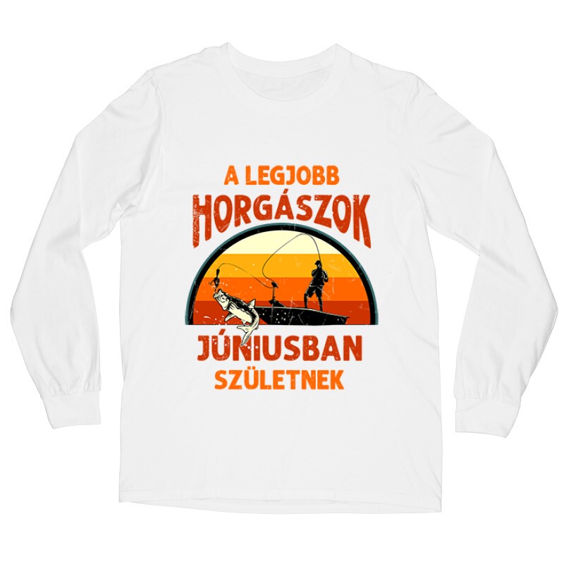 Legjobb horgászok Júniusban Hosszú ujjú póló