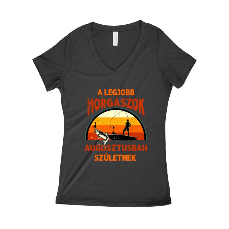 Legjobb horgászok Augusztusban Női póló V kivágott
