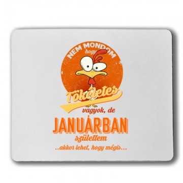 Januárban Születtem (Tökéletes) Egérpad