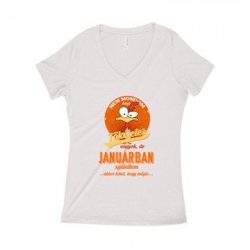 Januárban Születtem (Tökéletes) Női póló V kivágott