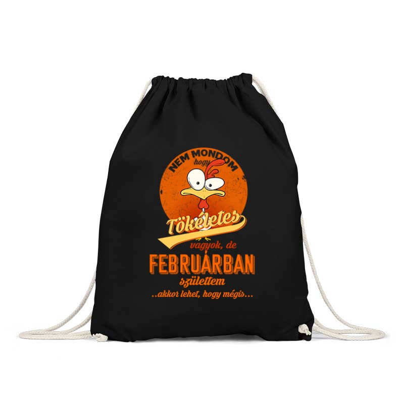 Februárban Születtem (Tökéletes) Tornazsák