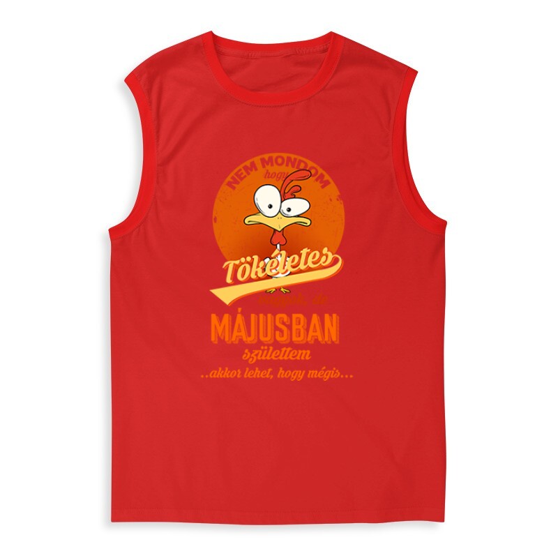 Májusban Születtem (Tökéletes) Férfi Trikó