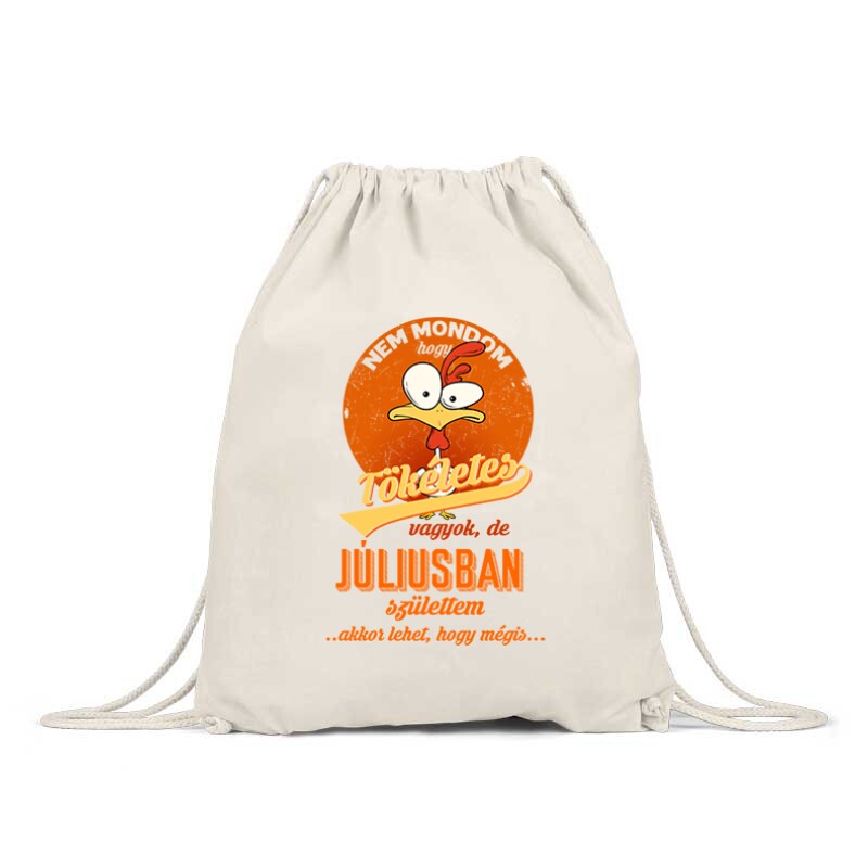 Júliusban Születtem (Tökéletes) Tornazsák