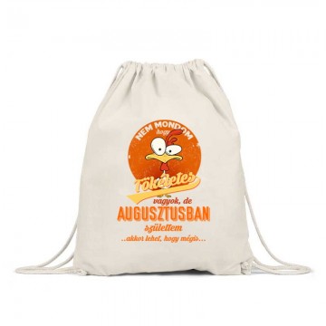 Augusztusban Születtem (Tökéletes) Tornazsák