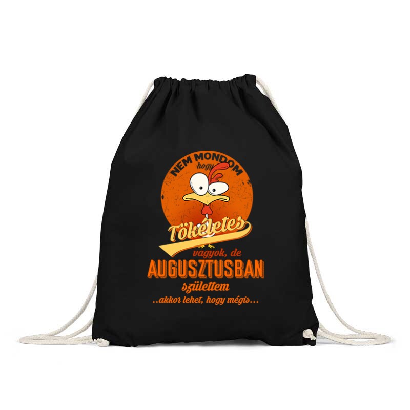 Augusztusban Születtem (Tökéletes) Tornazsák