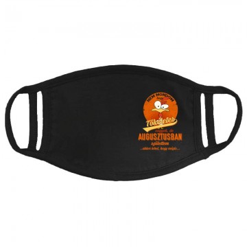 Augusztusban Születtem (Tökéletes) Arcmaszk