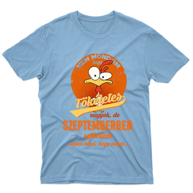 Szeptemberben Születtem (Tökéletes) Férfi póló