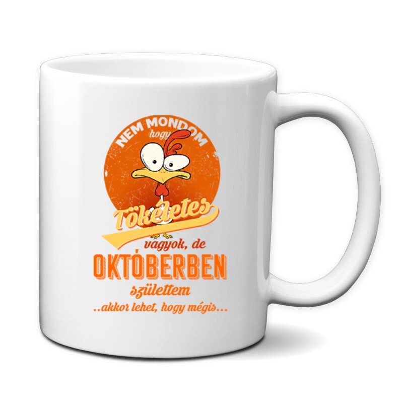 Októberben Születtem (Tökéletes) Bögre